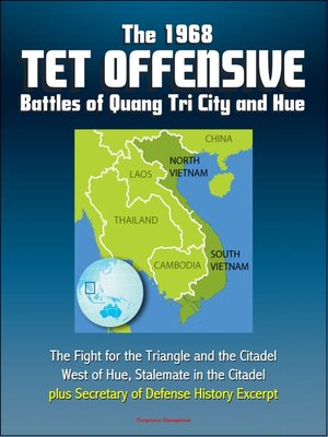 cover image of The 1968 Tet Offensive Battles of Quang Tri City and Hue